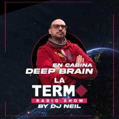 Deep Brain - Live@Loca FM - La Termo by DJ Neil