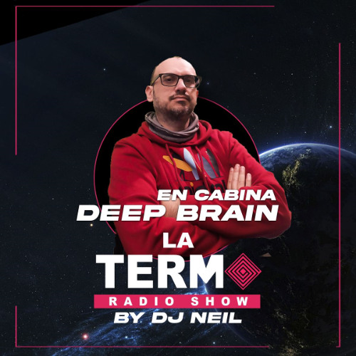 Deep Brain - Live@Loca FM - La Termo by DJ Neil