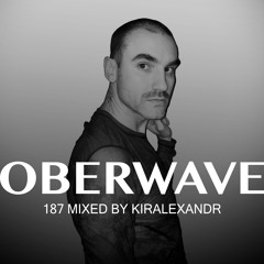 Kiralexandr - Oberwave Mix 187