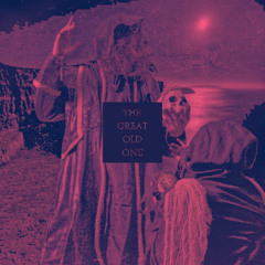 THE GREAT OLD ONE