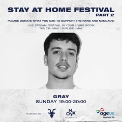 Gray - Stay at Home Festival part 2