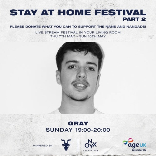 Gray - Stay at Home Festival part 2