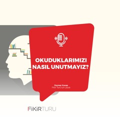 Okuduklarımızı nasıl unutmayız?