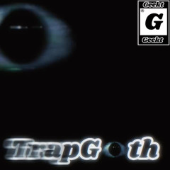 Trapgoth - (Prod.Mistxked)