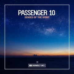 Passenger 10 - Senses Of The Spirit (Club Edit)
