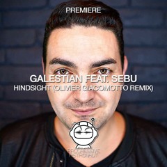 PREMIERE: Galestian Feat. Sebu - Hindsight (Olivier Giacomotto Remix) [Global Entry Recordings]