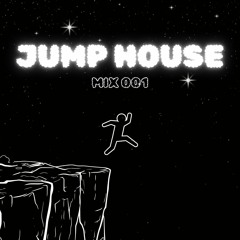 JUMP HOUSE MIX 001