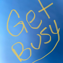 Get Busy (feat. Bossmane Jizzle)