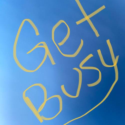 Get Busy (feat. Bossmane Jizzle)