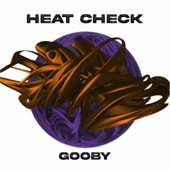 Gooby - Heat Check