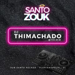 Santo Zouk | 09Novembro24