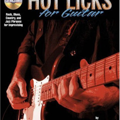 [Free] EPUB 📝 Hot Licks for Guitar: Rock, Blues, Country and Jazz Phrases for Improv