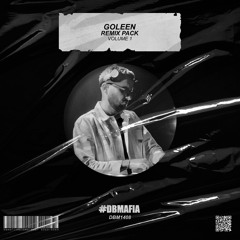 Goleen - Remix Pack (Volume 1) [BUY=FREE DOWNLOAD]