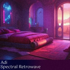 Adi - Spectral Retrowave