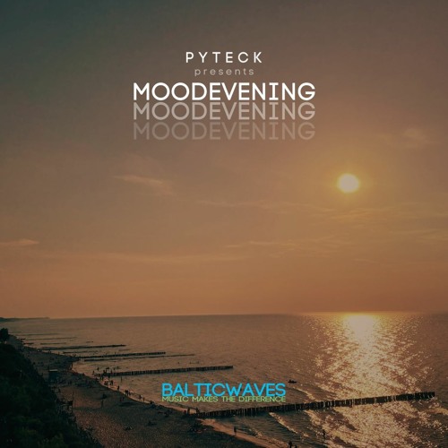 Moodevening by Pyteck