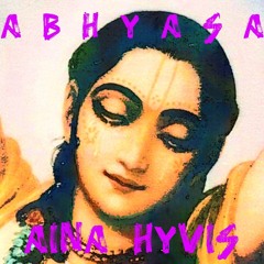 ABHYASA - AINA HYVIS.wav