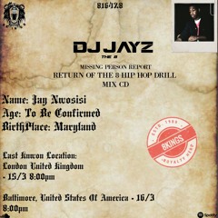 #ReturnOfThe8 Hip Hop & Drill Mix CD - @JayNwosisi