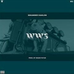 Sikander Kahlon - WW3 (Official Audio) | Prod. By Wazir Patar