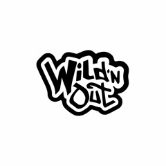 WILDIN OUT [p. say2cups]