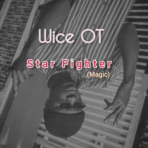 Stream Wice - Star Fighter (magic).mp3 by Wice O.T | Listen online for free  on SoundCloud