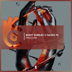 Benny Bubblez X FauzexPz - Pressure