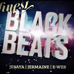 Finest Black Beats Dj's Jesaya Jermaine E-web