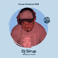 House Saladcast 692 | Dj Sirup