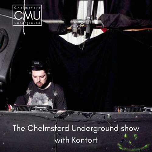 The Chelmsford Underground Show On Studio 808 With Kontort (29th Nov 22)