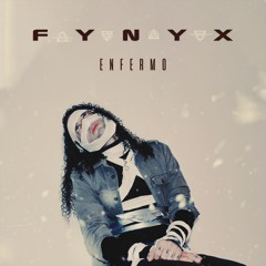 FYNYX - Enfermo (Official Audio)