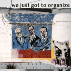 30 Pound Kick—We Just Got To Organize