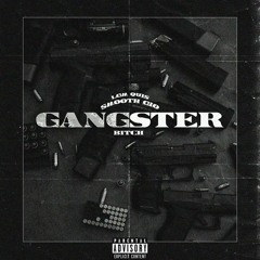 LGM Quis & Smooth Gio - Gangster B*tch