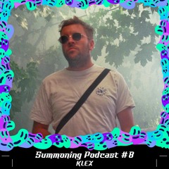 Summoning Podcast #8 - Klex