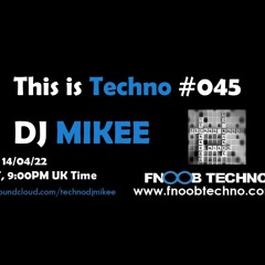 This Is Techno #045 14 - 04 - 22