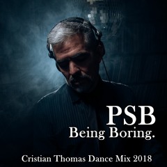 PET SHOP BOYS - BEING BORING (CRISTIAN THOMAS DANCE MIX 2018)