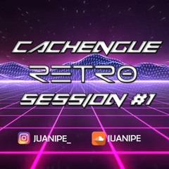 Cachengue RETRO Session #1