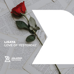 Lisaya - Love Of Yesterday (Extended Mix)