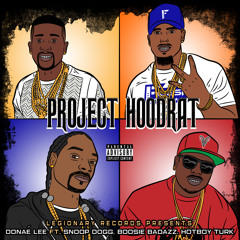 Project Hoodrat (feat. Ft. Snoop Dogg, Boosie Badazz, Hotboy Turk)