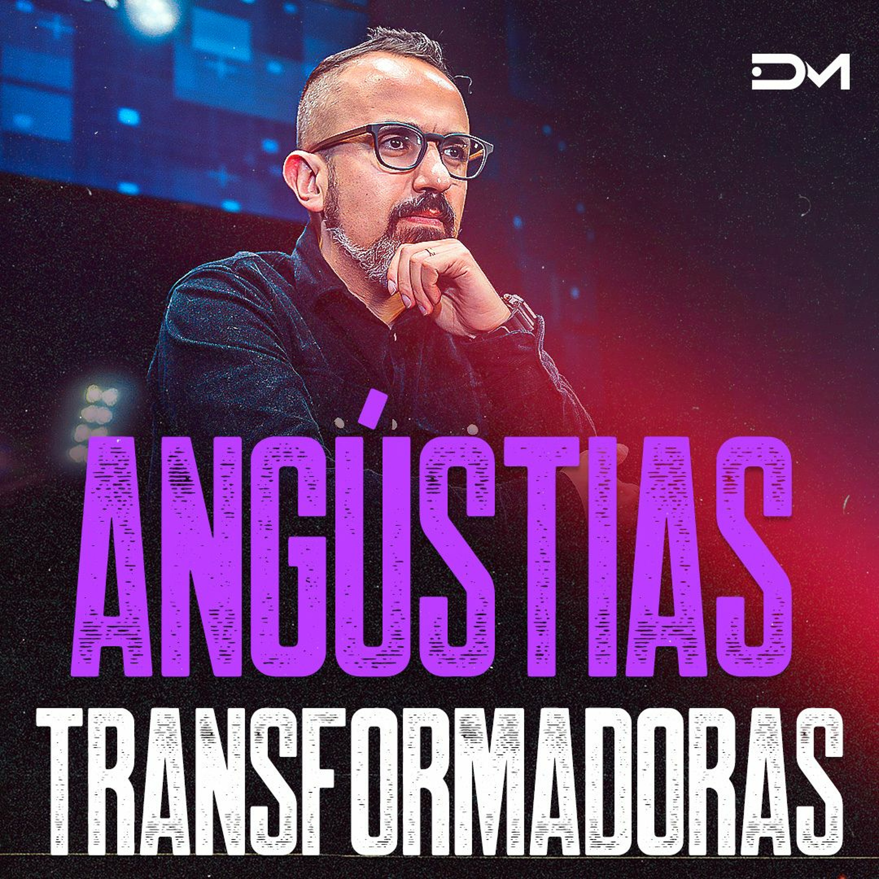 Angústias trasnformadoras | Sermão #Diegomenin episode artwork