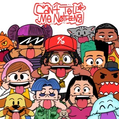 CAN'T TELL ME NOTHING EP