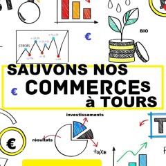 RFL101 Sauvons nos commerces au Centre Ville de Tours