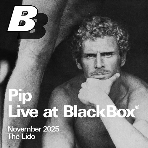 Pip - Live @ BlackBox's 1st Anniversary - Nov 8/25