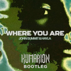 John Summit, Hayla - Where You Are (Kumarion Bootleg) [FREE DOWNLOAD]