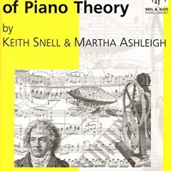 Access PDF 🎯 GP664 - Fundamentals of Piano Theory - Level Four by  Keith Snell & Mar