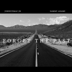 Forget the past REMIX (Feat. Sammy Adams)