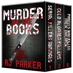 [DOWNLOAD] KINDLE 📬 Murder By The Books Vol. 1: Horrific True Stories (True Crime Mu
