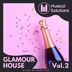 Glamour House Vol.2 (Camelphat, Daft Punk, Purple Disco Machine) Mixed by Martinex