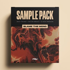 SAMPLE PACK • Blame The Mono [Demo Track]