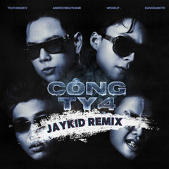 Andree Right Hand - Công Ty 4 ft. Dangrangto, TeuYungBoy (JAYKID REMIX)