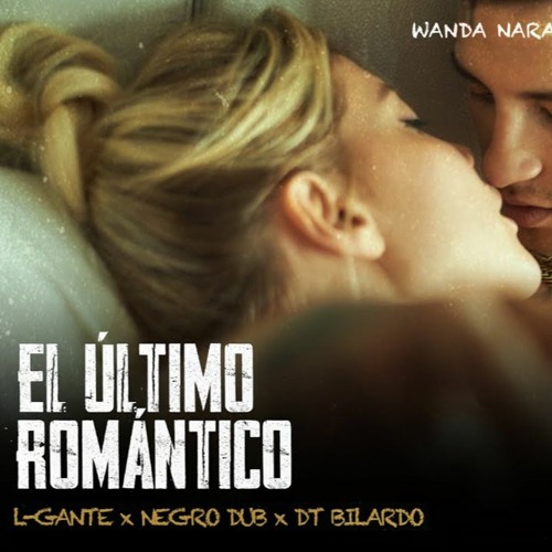 88. L-Gante - El Último Romántico (Open "No se va" Edit) [FREE DOWNLOAD EN "COMPRAR"]