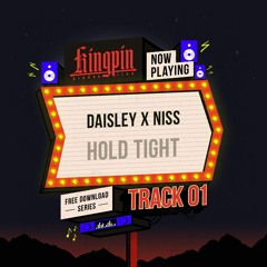 DAISLEY X NISS - HOLD TIGHT [FREE DOWNLOAD]